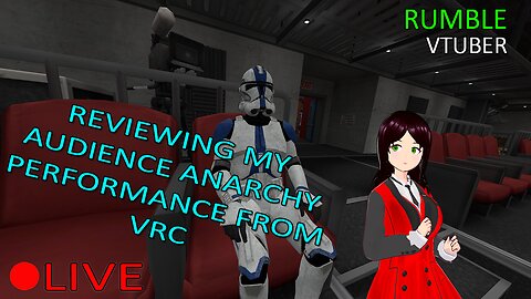 (VTUBER) - Reviewing my Audience Anarchy from VRChat - RUMBLE