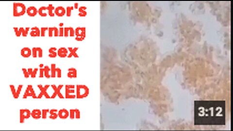 Doctor's warning on sex with a VAXXED person