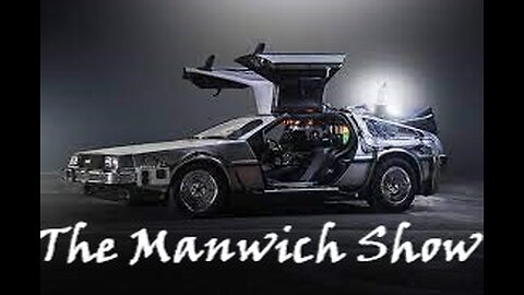 The Manwich Show Ep #9 Time Traveling & The Travelers from the Planet Cacamamie
