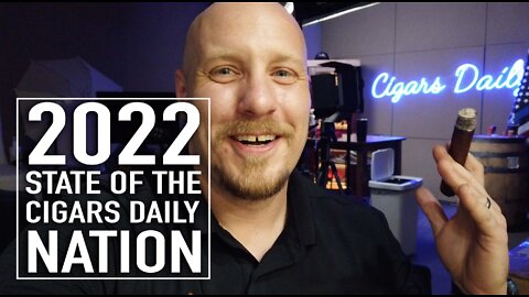 2022 State of the Cigars Daily Nation