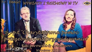 WYWIADY I ROZMOWY W TV CHARYTATYWNA POMOC POTRZEBUJĄCYM I PRZEWIDYWANIA/2018©TV IMAGO