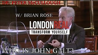 BRIAN ROSE OF LONDON REAL W/ DR MCCULLOUGH-Bio-Pharmaceutical Complex Exposed. TY John Galt
