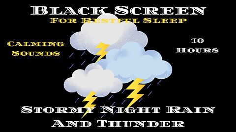Stormy Night Rain & Thunder 10 Hrs Black Screen