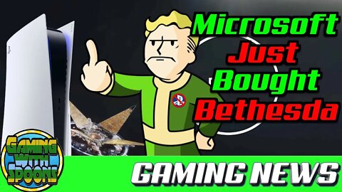 Microsoft ACQUIRES Bethesda! A major BLOW to Sony | Gaming With Spoons