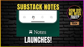 Substack Notes Launches | An In-Depth Look | @SubstackInc @HowDidWeMissTha @IndLeftNews @ReefBreland