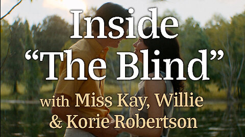 Inside "The Blind" - Miss Kay, Willie and Korie Robertson on LIFE Today Live