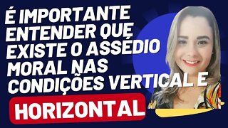 ASSÉDIO MORAL | LEGISLAÇÃO TRABALHISTA | CONDIÇÕES E CARACTERÍSTICAS | GESTÃO DE PESSOAS #044