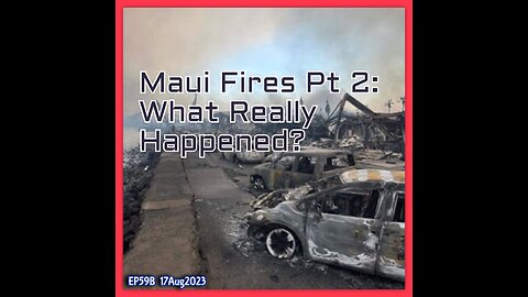 EP59B: Maui Fires Part 2