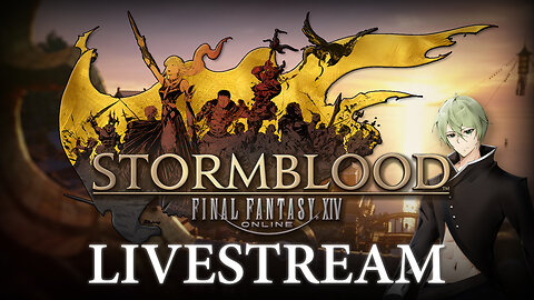 VTuber/VRumbler | Final Fantasy XIV: Stormblood - TSUKUYOMI