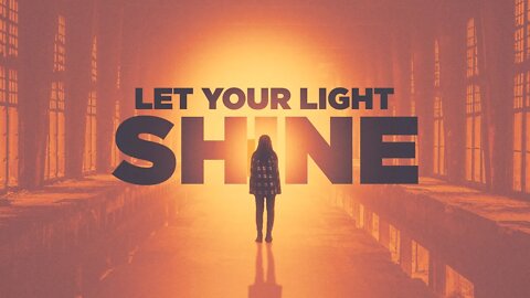 Let Your Light Shine | Dave Hoffman | Message Only