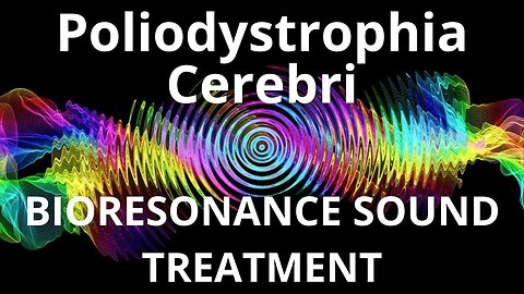 Poliodystrophia Cerebri_Sound therapy session_Sounds of nature