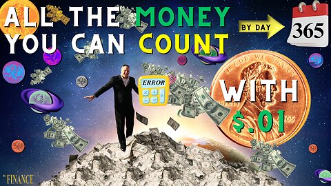 How to Have More Money than You Can Count with a Penny in 365 Days
