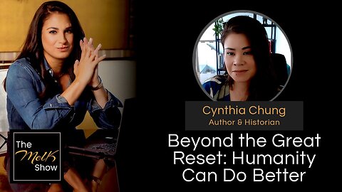 Mel K & Cynthia Chung | Beyond the Great Reset: Humanity Can Do Better | 7-4-24
