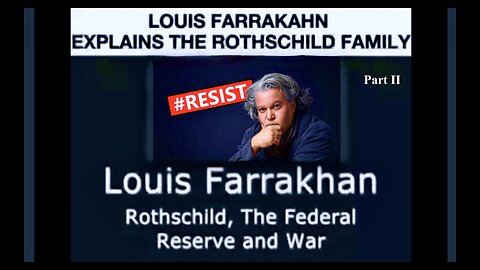 Louis Farrakahn Explains Rothschild Family Federal Reserve and World War I And World War II Part 2