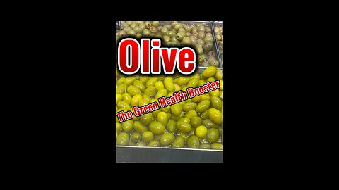 Health Benefits are of Eating Olive?