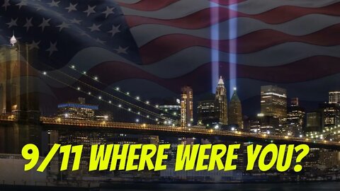 Where were you on 9/11? Comment below