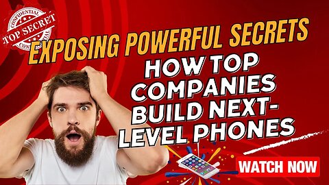 Exposing Powerful Secrets: How Top Companies Build Next-Level Phones
