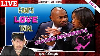 (Day 4) LIVE WATCH of Court Hearing (With Attorneys): Fani's LOVE LIFE On Trial- CLOSING ARGUMENTS