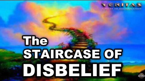 The Staircase of Disbelief