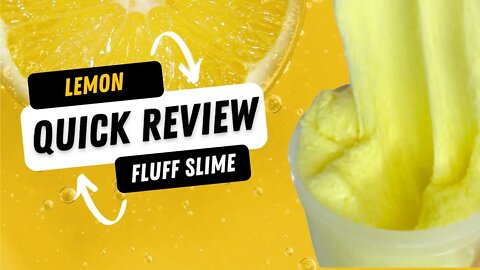 100% Honest Lemon Fluff from The Slime Dazzle quick review