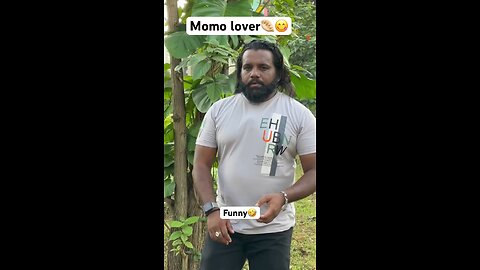 Funny 😂momos lover