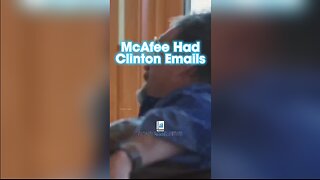 John McAffee Was Killed Because He Had Access To The Clinton Emails