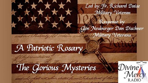 Patriotic Rosary - Glorious Mysteries