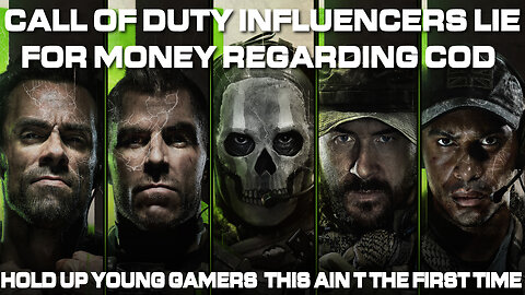 Call of Duty “Influencers” Admit They Lied - This isnt anything new