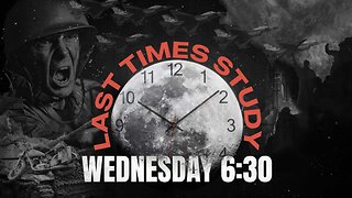 Last Times Study with Pastor Matt Shea | Session Four