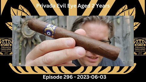 Privada Canada Rare Box [2023 May] / Evil Eye Aged 2 Years / Episode 296 / 2023-06-03