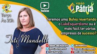 Teremos uma Bahia revertendo o LuloEsquerdismo ou é mais fácil ter várias empresas de sucesso?