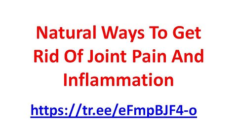 Natural Ways to Get Rid of Joint Pain and Inflammation