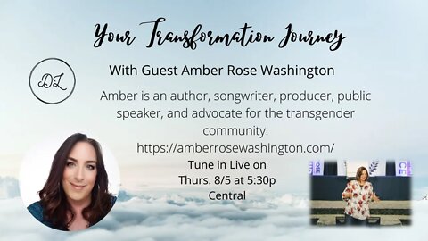 Your Transformation Journey Podcast with Guest Amber Rose Washington