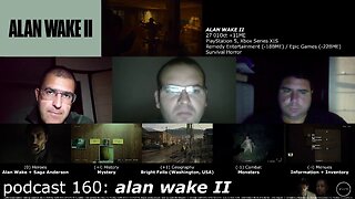 +11 001/004 004/013 006/007 podcast 160: alan wake II