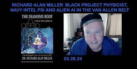 RICHARD ALAN MILLER: PhD: ECLIPSE, NAVY INTEL, VAN ALLEN BELT W/ Kerry Cassidy