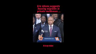 Eric Adams suggests housing illegal migrants in private residences in New York