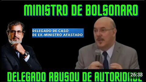 DELEGADO ABUSOU DE AUTORIDADE