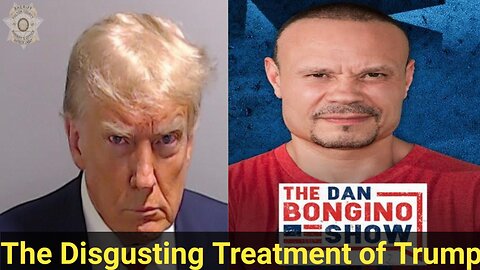 The disgusting treatment of Trump | Call The Democrats What They Are, Communists [08-25-2023]