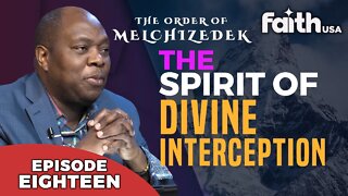 THE ORDER OF MELCHIZEDEK | EP18 | Dr. Francis Myles | FaithTV