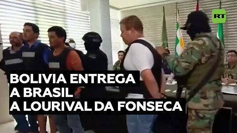 Bolivia entrega a Brasil a Lourival da Fonseca, una 'ballena' del narcotráfico de la región