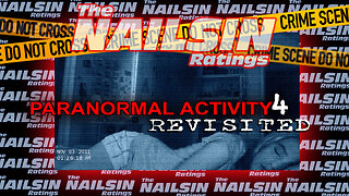 The Nailsin Ratings: Paranormal Activity 4