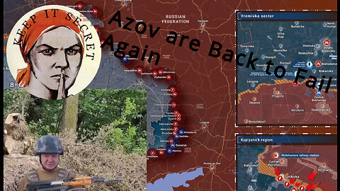 Ukraine War, Frontline Situation and Report for August 18th Azov are Back to Fail Again