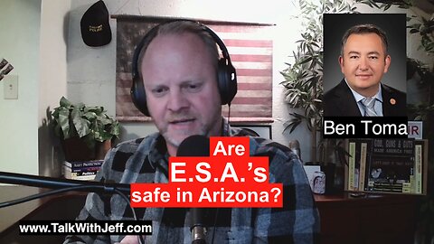 Are ESA's at risk in AZ with Speaker Ben Toma