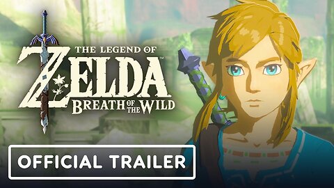 The Legend of Zelda- Breath of the Wild - Official Story Recap Trailer