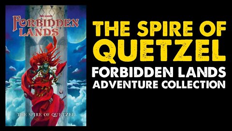 The Spire of Quetzel: Forbidden Lands RPG Adventure Review