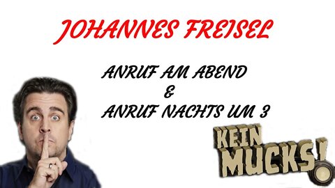 KRIMI Hörspiel - KEIN MUCKS - Johannes Freisel - Anruf am Abend + Anruf nachts um Drei