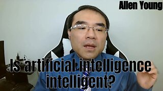 Is artificial intelligence intelligent?