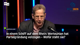 In einem Schiff auf dem Rhein: Werteunion hat Parteigründung vollzogen – Wofür steht sie?