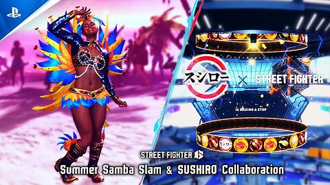 Street Fighter 6 - Summer Samba Slam Fighting Pass & Sushiro Collab | PS5 & PS4 Games