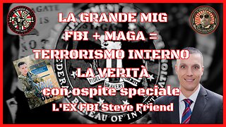 FBI, MAGA, TERRORISMO NAZIONALE CON OSPITE SPECIALE L'AMICO STEVE, L'INFORMATORE DELL'FBI |EP150